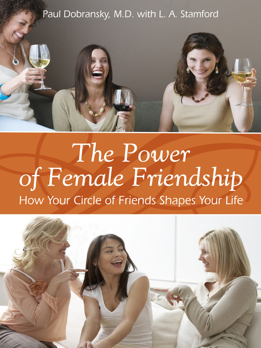 Title details for The Power of Female Friendship by Paul Dobransky - Available